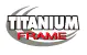 TITANIUM FRAME